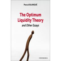 The Optimum Liquidity Theory And Other Essays