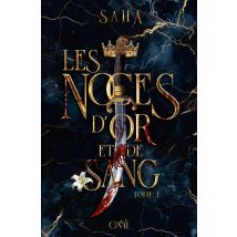 Les Noces D'Or Et De Sang Tome 1
