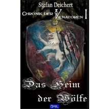 Das Heim Der Wolfe : Chronik Der Venatoren I