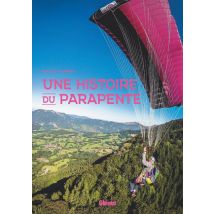 Une Histoire Du Parapente