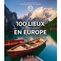 100 Lieux Pour S'Évader En Europe - - PAS DE MARQUE -