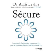 Sécure : Le Guide Révolutionnaire Pour Construire Une Vie Émotionnellement Stable Et Confiante - - PAS DE MARQUE -
