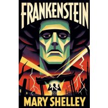 Frankenstein : Of De Moderne Prometheus - Volledige Nederlandse Vertaling Klassieke Gotische Roman ...