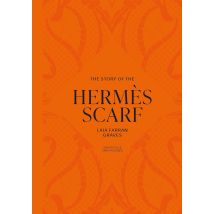 The Story Of The Hermès Scarf (anglais)