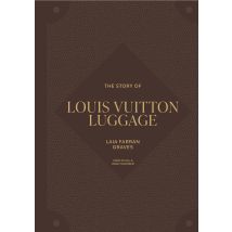 The Story Of Louis Vuitton Luggage (anglais)