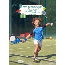 Mes Premiers Pas En Padel