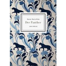 Rainer Maria Rilke: Der Panther (gedichte)