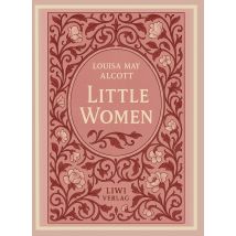Louisa May Alcott: Little Women (english Edition)