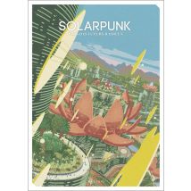 Solarpunk : Vers Des Futurs Radieux