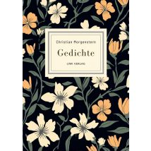 Christian Morgenstern: Gedichte. Neuausgabe : Die Schonsten Gedichte (das Ästhetische Wiesel / Das Mondschaf / Das Grosse Lalula U. V. M.)
