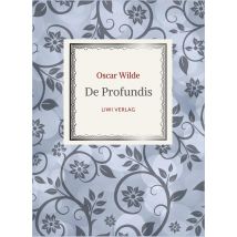 Oscar Wilde: De Profundis. Neuausgabe Der Übersetzung Von Max Meyerfeld