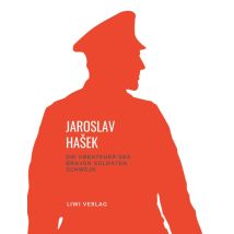 Jaroslav Hasek - Die Abenteuer Des Braven Soldaten Schwejk : Vollständige Neuausgabe Der Übersetzung Von Grete Reiner