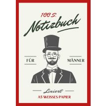 Notizbuch Für Männer - A5 Hardcover Liniert - Schon Gestaltet Mit Leseband - Mann Mit Zylinder - 100 Seiten 90g/m² - Fsc Papier : Geschenkidee Für 