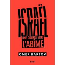Israel. Une Course Vers L'Abime