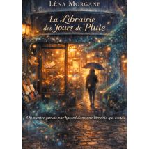 La Librairie Des Jours De Pluie : On N Entre Jamais Par Hasard Dans Une Librairie Qui Ecoute.