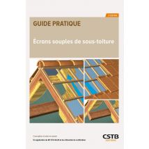 Ecrans Souples De Sous-toiture : Conception Et Mise En Oeuvre