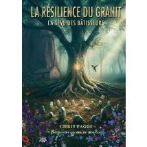 La Résilience Du Granit : La Sève Des Bâtisseurs