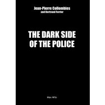 The Dark Side Of The Police