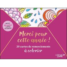 Merci Pour Cette Année ! : 20 Cartes De Remerciements À Colorier : Inclus : 20 Cartes À Offrir Ou À Garder