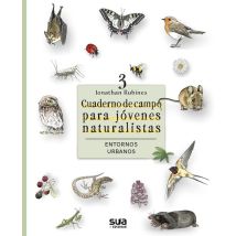Cuaderno De Campo Para Jóvenes Naturalistas: Entornos Urbanos