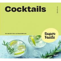 Cocktails - Super Facile