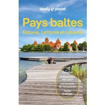 Pays Baltes : Estonie, Lettonie Et Lituanie (6e Édition)