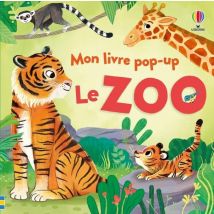 Mon Livre Pop-up : Le Zoo - Mon Livre Pop-up - Dès 3 Ans