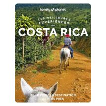 Les Meilleures Expériences : Costa Rica (2e Édition)