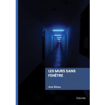 Les Murs Sans Fenêtre