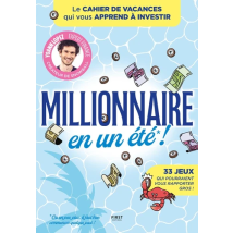 Cahier De Vacances Millionnaire En Un Été - Le Cahier De Vacances Qui Vous Apprend À Investir