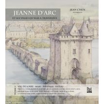 Jeanne D'Arc Et Les Villes Qu'elle A Traversée