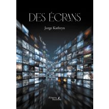 Des Écrans