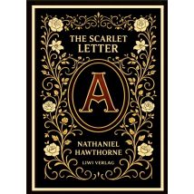 Nathaniel Hawthorne: The Scarlet Letter (english Edition) : The Enduring American Classic Of Sin And Redemption