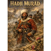 Hadji Murad : By Leo Tolstoy