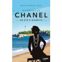 Gabrielle Chanel : Un Été À Biarritz