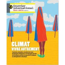 Courrier International Hors-série N.113 : Le Dérèglement Climatique