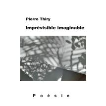 Imprévisible Imaginable : Poésie