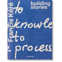 Francis Kéré: Building Stories