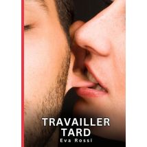 Travailler Tard : Nouvelles Érotiques De Sexe Tabou Pour Adultes
