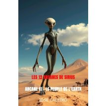 Les 12 Arcanes De Sirius : Arcane Xi - Le Peuple De L'Earth