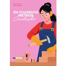 En Cuarenta Metros Cuadrados : Crear Un Hogar También Es Una Forma De Cuidarse - - PAS DE MARQUE -