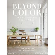 Beyond Color : White Interiors From Simple To Sublime