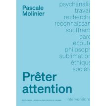 Prêter Attention : Care, Science, Psychanalyse - - PAS DE MARQUE -