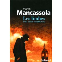 Les Limbes - Trois Récits Visionnaires