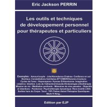 Les Outils Et Techniques De Développement Personnel Pour Thérapeutes Et Particuliers