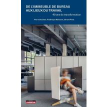 De L'Immeuble De Bureaux Aux Lieux De Travail