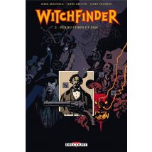 Witchfinder Tome 2 : Perdu Corps Et Âme