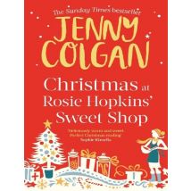 Christmas At Rosie Hopkins'' Sweetshop