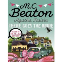 Agatha Raisin: There Goes The Bride