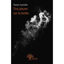 J'Irai Pleurer Sur Ta Tombe